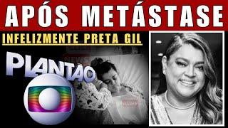 Acaba de ser confirmado CANTORA PRETA GIL após GRANDE LUTA após CÂNCER devastador comunicado chega.