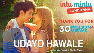 INTU MINTU LONDONMA  OFFICIAL SONG UDAYO HAWALE  DHIRAJ MAGAR  SAMRAGYEE RL SHAH