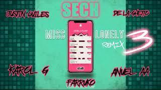 Sech - Miss Lonely Remix 3 ft. De La Ghetto Farruko Justin Quiles Anuel AA Y Karol G