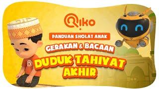 PANDUAN SHOLAT ANAK  GERAKAN & BACAAN TAHIYAT AKHIR - Riko The Series