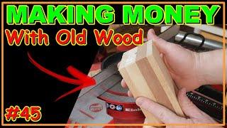 MAKING MONEY WITH OLD WOOD VIDEO #45 #woodworking #woodwork #joinery