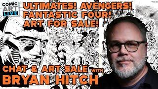 Live Art Sale and Chat with Comic Artist Bryan Hitch