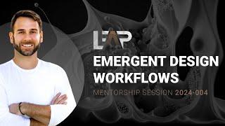 Emergent AI Architectural Design Workflow LEAP Mentorship Session 2024-004