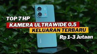 7 HP 1 - 3 JUTAAN TERBARU JUNI 2024 DENGAN KAMERA ULTRAWIDE 05