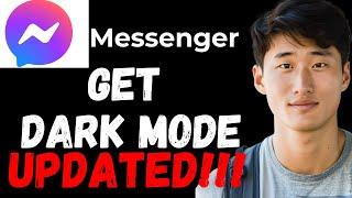 How to Turn on Dark Mode Facebook Messenger 2024