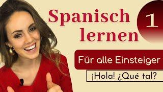 Spanisch lernen für Anfänger Spanischkurs auf DEUTSCH  Erste Worte - begrüßen & verabschieden