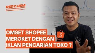 Terungkap Rahasia Meningkatkan Omset Penjualan di Shopee Melalui Iklan Pencarian Toko