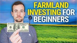 Farmland Investing For Beginners 2024  How To Buy Land