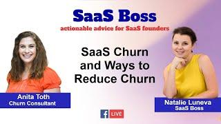 SaaS Churn and Ways to Reduce Churn with Anita Toth SaaS Boss Episode 38