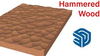 Hammered wood 3d modeling In SketchUp