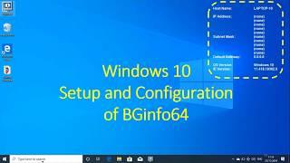 windows 10 - Setting and Configuring  - BGinfo
