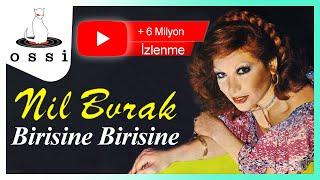 Nil Burak - Birisine Birisine