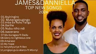 INDIRIMBO ZA JAMES&DANIELLAplaylist best 2024 popular song James na daniella  nonstop