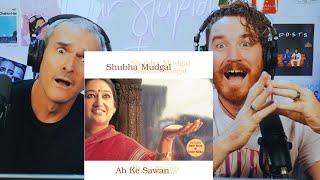 Ab Ke Saawan Monsoon song  Shubha Mudgal  Ab Ke Sawan REACTION