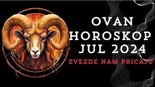 OVAN JUL 2024 ASTROLOSKA PROGNOZA HOROSKOP