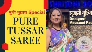 দুর্গা পুজো Special Exclusive Pure Tussar Saree Collection  9831031229  8282826677 #tussersaree