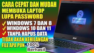 CARA MEMBUKA LAPTOP YANG LUPA PASSWORD WINDOWS 7 8 10