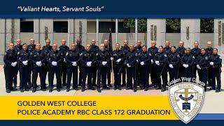 Golden West College Regional Criminal Justice Training Center RBC Class 172 Graduation