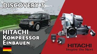 Hitachi Kompressor EINBAUEN - Land Rover Discovery & Range Rover Sport  Hitachi Astemo Aftermarket