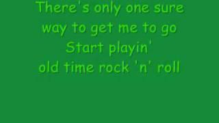 Bob Seger - Old Time Rock n Roll lyrics