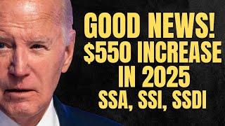 $550 INCREASE For Social Security Beneficiaries in 2025  SSA SSI SSDI Payments