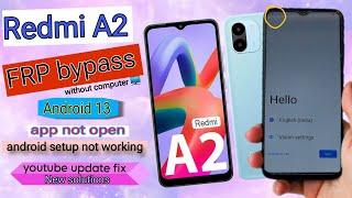 Redmi A2 FRP Bypass Android 13  New Trick  Google Account Bypass Without Pc  100% 0k youtube fix