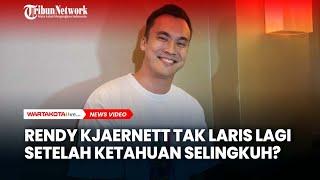 Karier Meredup usai Ketahuan Selingkuh Rendy Kjaernett Sudah Tak Laris Lagi?