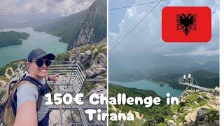 3-Day 150€ CHALLENGE in TIRANA Can I Survive? Albania 