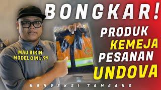 Bongkar Produk Kemeja Pesanan Undova  Konveksi Tambang Jogjakarta