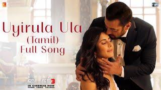 Uyirula Ula Full Song  Tiger 3  Salman Khan Katrina Kaif  Pritam Abhay Jodhpurkar Madhan Karky