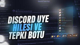 DİSCORD ÜYE HİLESİ VE TEPKİ BOTU ÜCRETSİZ