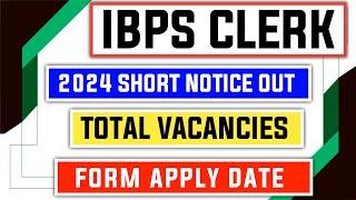 IBPS Clerk 2024 Short Notice Out