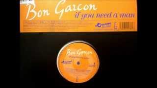 Bon Garcon - If You Need A Man 12 inch Mix