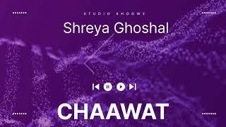 Chaawat Shreya Ghoshal latest song  Shreya Ghoshal  G.V Prakash 