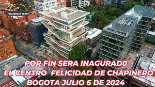 VOLANDO EN DRONE 4K - CENTRO FELICIDAD DE CHAPINERO -  BOGOTA JULIO 6 DE 2024