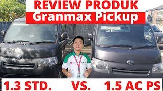 REVIEW GRANMAX 1.3 STD VS 1.5 AC PS.