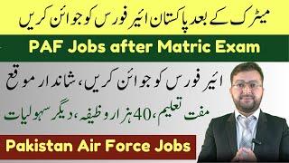 PAF Jobs after Matric  Join PAF on Matric Basis  Aero Trade Air Man Jobs in PAF