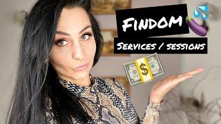 FINDOM AND FEMDOM SERVICES  SESSIONS EXPLAINED