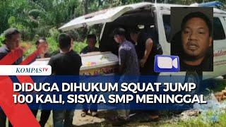 FULL Keterangan Kuasa Hukum Keluarga soal Kronologi Siswa SMP Meninggal Diduga Usai Dihukum Guru