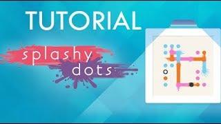 SPLASHY DOTS - tutorial levels