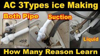 Why ice making in both pipe ac suction pipe ice #ac liquid pipe ice how many why ice making learn