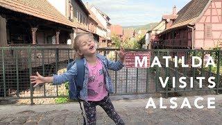 Matilda visits Alsace - Things to do with kids in Kaysersberg France