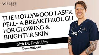 The Hollywood Laser Peel - A Breakthrough For Glowing and Brighter Skin with Dr. Davin Lim