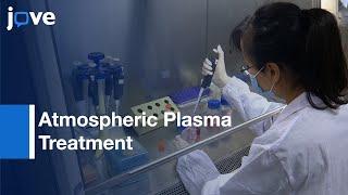 Nerve Stem Cell Differentiation by Cold Atmospheric Plasma Treatment  Protocol Preview