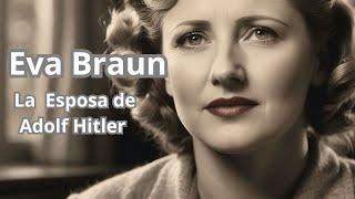 Secretos  Revelados  La  Vida  de  Eva  Braun  al  Lado  de  Hitler