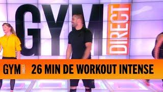 26 minutes de workout intense - Gym Direct