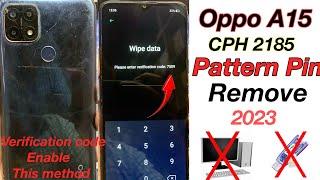 OPPO A15 Cph2185 Hard Reset  Oppo A15 Unlock Without PC New Method 2023