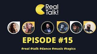 REAL TALK EPISODE #15 We Talk For Real