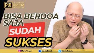 BISA BERDOA SAJA SUDAH SUKSES - MARIO TEGUH SUCCESS VIDEO #video #marioteguh #viralvideo