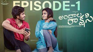 Andala Rakshasi  Episode - 1  Sushma Gopal  Mohit Pedada  Telugu Web Series  Infinitum Media